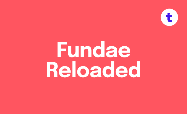 Fundae Reloaded