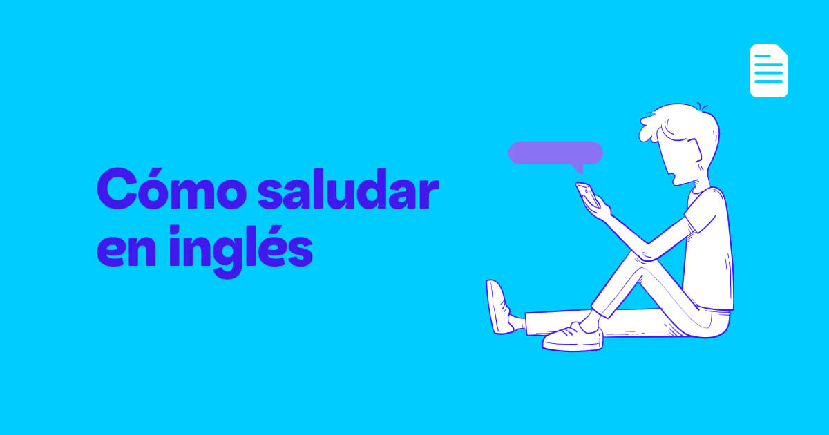 Cómo saludar en inglés con saludos formales e informales