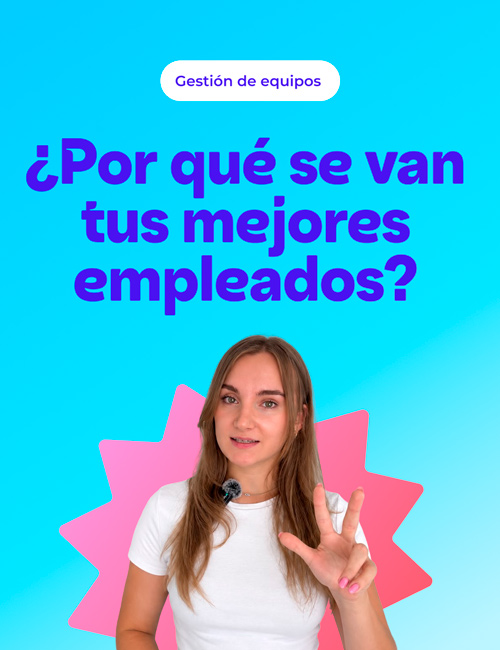 Retención de talento: qué es y cómo mejorarla para que no se vayan tus mejores empleados